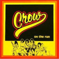 Crow (USA-2) : On the Run